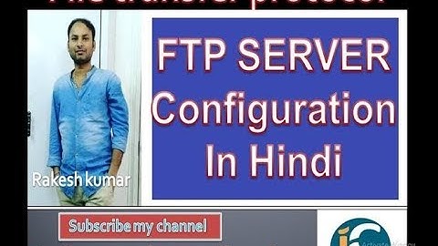 How to  Setup FTP SERVER in hindi..  By information collection