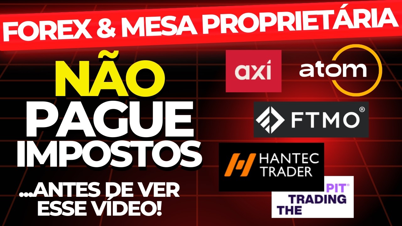 🚨Precisa pagar IMPOSTO??? FOREX e MESAS PROPRIETÁRIAS