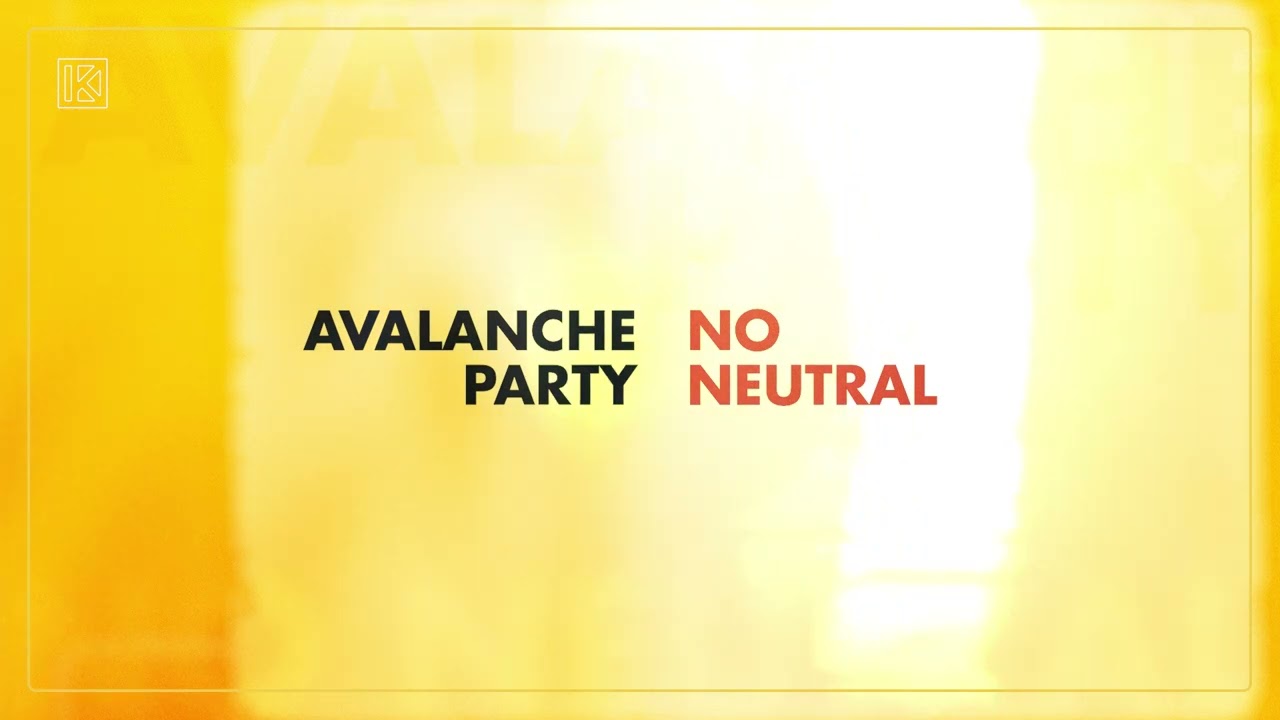 Watch Avalanche Party - No Neutral (Visualizer) on YouTube Watch Avalanche Party - No Neutral (Visualizer) on YouTube