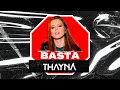 Basta - Thayná Bitencourt, @WilliamSantoswstf (ClipeOficial)