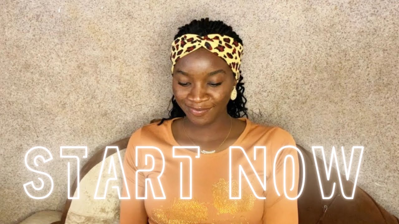 There’s no perfect time to START | Start NOW - YouTube