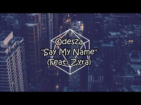 Odesza - Say