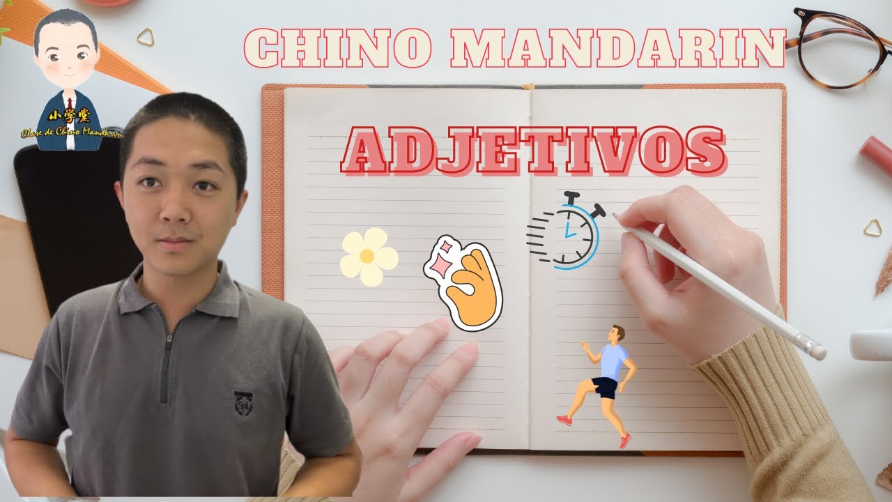 Aprender Chino gratis y fácil #Clase 8: Adjetivos