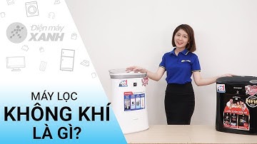 Máy lọc không khí là gì? Có những lợi ích gì trong đời sống? • Điện máy XANH