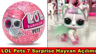 LOL Pets 7 Surprise Hayvan Açılımı - LOL Büyük Evcil Hayvanlar