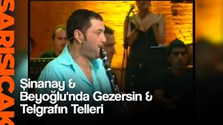 Şinanay & Beyoğlu'nda Gezersin & Telgrafın Telleri (Sarı Sıcak) Resimi