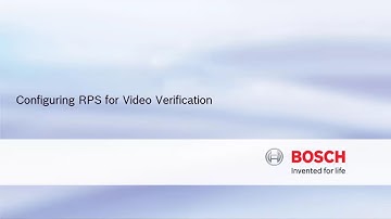 Bosch Security - Configure RPS for Video Verification