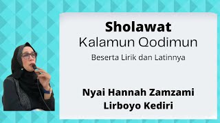 Sholawat Kalamun Qodimun - Beserta Lirik dan Latinnya - Nyai Hannah Zamzami - Lirboyo Kediri