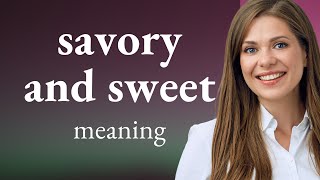 Exploring the Tastes of Language: "Savory and Sweet"