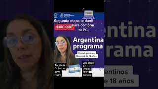 ARGENTINA PROGRAMA EN NOVIEMBRE 2022 abre la 4ta Etapa de INSCRIPCIÓN. Te da $ 150.000