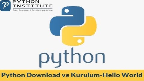 Modül 1: Python ve Bilgisayar Programcılığına Giriş 2, Ders Anlatım: Hasan Acar