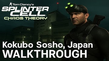 Splinter Cell: Chaos Theory – Kokubo Sosho, Japan | All Objectives Completed | 100% Stealth Rating