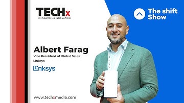 Inside Linksys: Albert Farag on Building the Future of Connected Living | The Shift Show