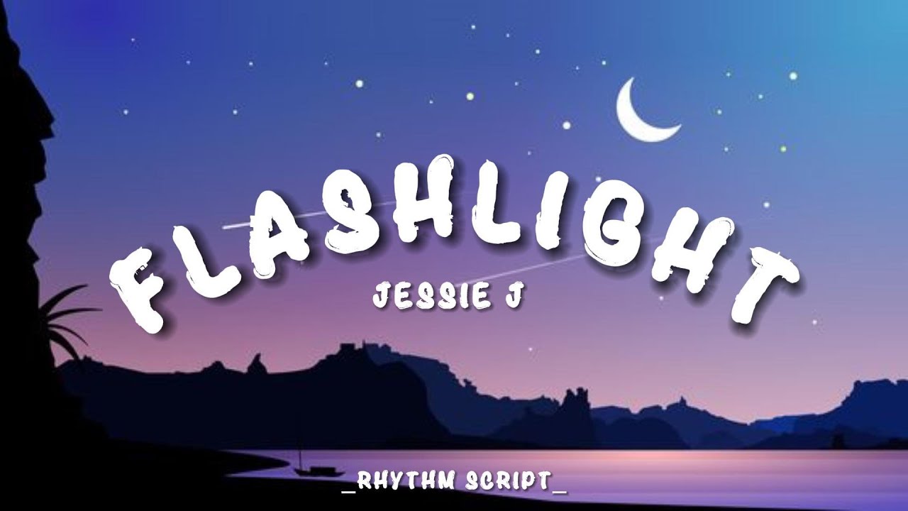Jessie J Flashlight (Lyrics Rhythm Script) YouTube