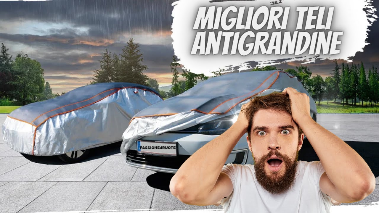 Miglior Telo Antigrandine Auto: Guida all'acquisto dei migliori teli  copriauto 