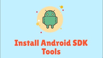 How to Install Android SDK Tools in Windows 10 adb, fastboot (Updated)
