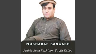 Pashto Song Pukhtoon Yu Ka Rabba