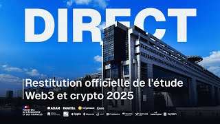 Crypto : Où en est la France et l'Europe ? Restitution officielle de l'étude Web3 et crypto 2025