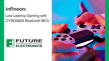 Infineon: Low Latency Gaming with CYW20829 Bluetooth MCU
