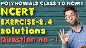 polynomials class 10 ncert solutions exercise 2.4|exercise 2.4 class 10 maths