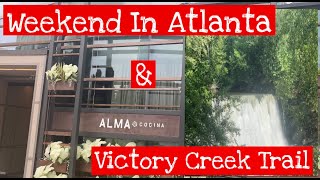 Weekend In Atlanta / Victory Creek Trail   4K