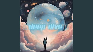 Deep Dive