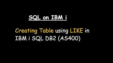 Creating Table using LIKE in IBM i SQL DB2 (AS400)