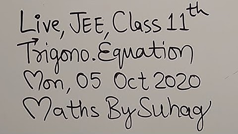 03 Live Trigonometric Equations MathsEx Suhag Sir Teko 5 Oct
