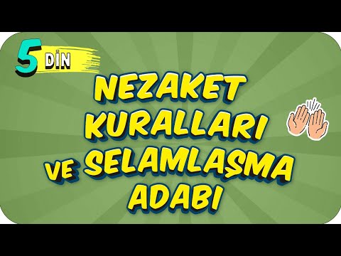 5. Sınıf Din: Nezaket Kuralları ve Selamlaşma Adabı #2022