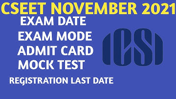 CSEET Exams November 2021 | Exam date, Admit card date, Mock test, Exam mode, Registration last date