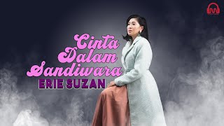 ERIE SUZAN - Cinta Dalam Sandiwara [ Dangdut Terbaru 2021 |Bikin Baper]