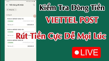Hướng Dẫn Chi Tiết: Kiểm Tra Dòng Tiền & Rút Tiền Viettel Post Cực Dễ