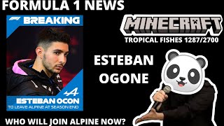 Formula 1 News, Esteban Ogone 💮🐼💮 Minecraft (1287/2700 Tropical Fishes Catched)