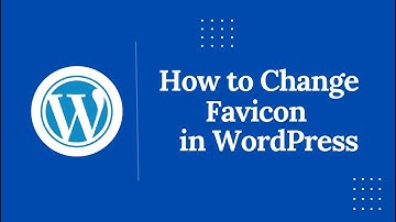 How to Change Favicon in WordPress | Step by Step Tutorial for Beginners
