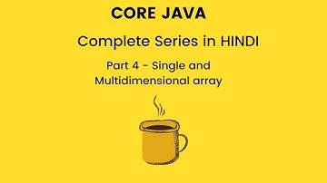 Arrays in Java - Single dimensional and multi dimensional array in Java (Hindi)
