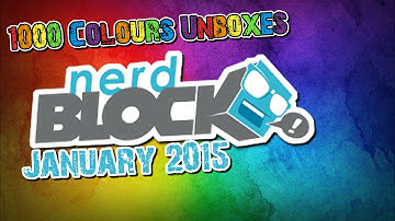 Colours Unboxes: Nerd Block - January 2015