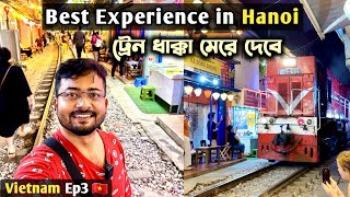 Hanoi Train Street ❤️ Hanoi Sightseeing | India to Vietnam | Hanoi City Tour Vietnam Tour Ep3