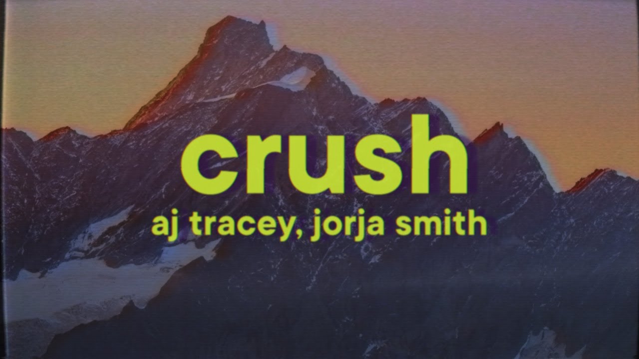AJ Tracey, Jorja Smith - Crush [Lyrics]