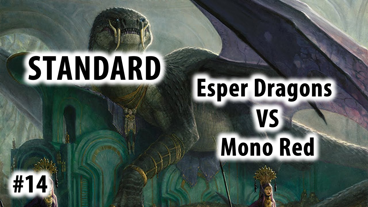 Magic Standard (T2) Mono Red vs Esper Dragons 14 YouTube