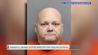 Former St. George officer arrested for stealing evidence