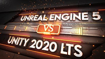 Unreal 5 vs Unity - Round 1 - Tale of the tape
