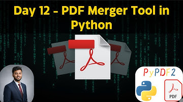 Day 12 – PDF Merger Tool in Python
