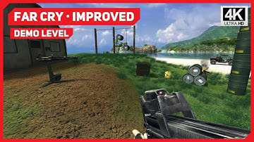 Far Cry: Improved - Demo Level - Realistic Difficulty - 4K