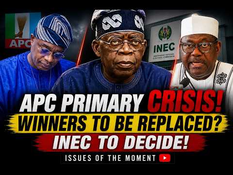 APC Primary Crisis Deepens! Winners May Be Replaced? INEC Position Sparks Fresh Debate.