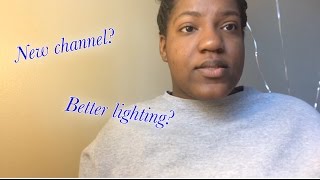 **UPDATE , NEW CHANNEL, LIGHTING!!!