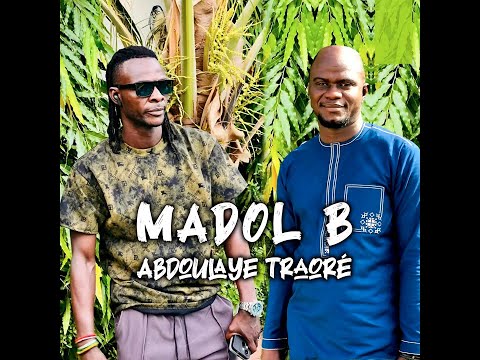 Madol B - Abdoulaye Traoré (Officiel 2025)