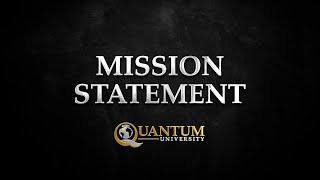 Mission Statement - Quantum University