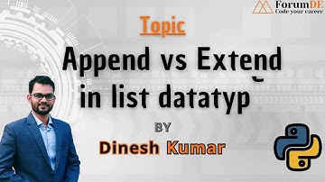 Understanding the Difference Between Append and Extend in Python Lists by Mr. Dinesh Kumar #python