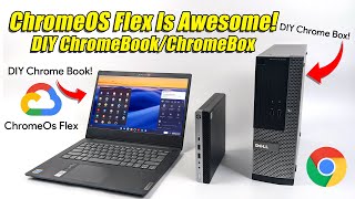 chrome os flex | turn an old laptop or desktop into a chromebook or box!