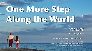 VU 639 One More Step Along the World